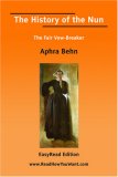 The History of the Nun The Fair Vow-Breaker [EasyRead Edition]