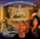 Fantastico Mondo
