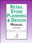 Retail Store Planning & Design Manual (The National Retail Federation Series)