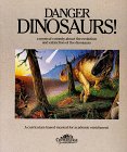 Danger, Dinosaurs! : A Musical Comedy About the Evolution and Extinction of the Dinosaurs