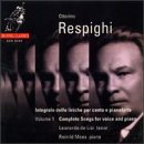 Ottorino Respighi: Complete Songs for Voice and Piano, Vol.1