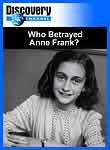 Discovery Channel, Who Betrayed Anne Frank? DVD documentary