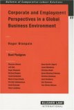 Corporate And Employment Perspectives in a Global Business Environment (Bulletin of Comparative Labour Relations) (Bulletin of Comparative Labour Relations)
