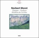 Norbert Moret: Triptyque; Gastlosen; Mendiant du Ciel bleu