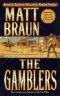 The Gamblers: They Were Legends of the Frontier-Living and Dying by Chance, Courage, and Guns... (Gunfighter Chronicles)