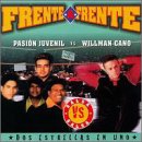 Frente a Frente: Pasion Juvenil Vs. William Cano