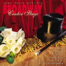 Broadway, Center Stage