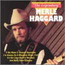 The Legendary Merle Haggard