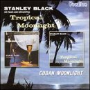 Tropical Moonlight/Cuban Moonlight