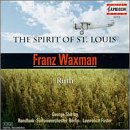 Symphonic Poems by James Forsyth Based on Franz Waxman's "The Spirit of St. Louis" and "Ruth"