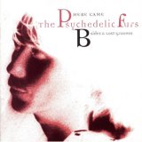 Here Came The Psychedelic Furs: B-Sides & Lost Grooves