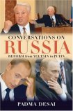 Conversations on Russia: Reform from Yeltsin to Putin