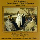 Lili Boulanger, Fanny Hensel, Clara Schumann: Ch&ouml;re & Lieder