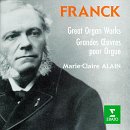 Cesar Franck: Great Organ Works