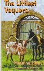 The Littlest Vaquero: Texas' First Cowboys and How They Helped Win the American Revolution