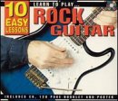 Learn To Play Rock Guitar: 10 Easy Lessons (Book, CD & Poster)