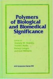 Polymers of Biological and Biomedical Significance (Acs Symposium Series)