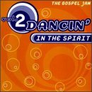 Dancin' in the Spirit Vol. 2: The Gospel Jam