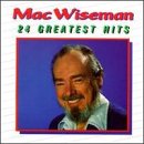 Mac Wiseman - 24 Greatest Hits