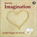 Just My Imagination, Vol. 1