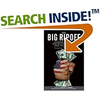 The Big Ripoff: How Big Business and Big Government Steal Your Money