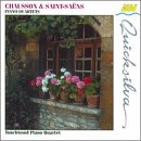 Chausson/Saint-Sa&euml;ns: Piano Quartets