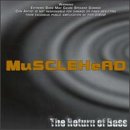 The Return of Bass