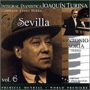 Joaqu&iacute;n Turina Complete Piano Works, Vol. 6: Sevilla