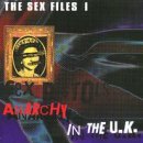 Anarchy in the UK-Sex Files #1