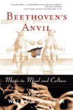 Beethoven's Anvil: Music in Mind and Culture