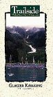 Trailside: Glacier Kayaking
