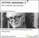 Olivier Messiaen 2: Des canyons aux &eacute;toiles... (Reinbert de Leeuw Edition 3-4)