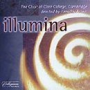 Illumina: Choral Music by Rautavaara, Rachmaninov, Byrd, Hildegard, Tallis, Rutter, Holst, Grechaninov, Tchaikovsky, Palestrina, Ligeti, and others