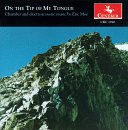 On the Tip of My Tongue: Music of Eric Moe