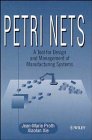 Petri Nets: A Tool for Design and Management of Manufacturing Systems