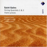 Saint-Saens: String Quartets Nos. 1 & 2; Violin Pieces