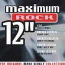 Maximum Rock 12": The Original Maxi Single Collection