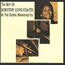Best of Dorothy Love Coates & the Gospel Harmonettes