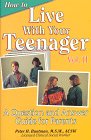How to Live With Your Teenager II