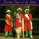 Resting Place Of The Mists: Valiha & Marovany Music From Madagascar