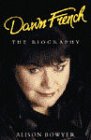 Dawn French: The Biography