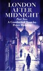 London After Midnight: A Conducted Tour, Part 2