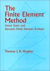 The Finite Element Method: Linear Static and Dynamic Finite Element Analysis