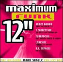Maximum Funk 12": The Original Maxi Single Collection