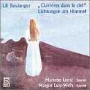 Boulanger: Clairi&egrave;res dans le ciel; Dans l'immense tristesse