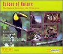 ECHOES OF NATURE: The Natural Sounds Of The Wilderness, Part 1 (5 CDs)