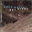 Cold Water Dry Stone: New Music with Traditional Roots