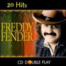 Freddy Fender: 20 Hits