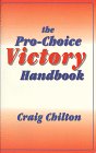 The Pro-Choice Victory Handbook: Strategies for Keeping Your Abortion Rights