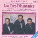 Boleros: Exitos de la Epoca de Oro de los Tres Diamantes, Vol. 2